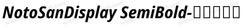 NotoSanDisplay SemiBold字体转换